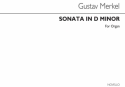 Gustav Merkel, Sonata No.1 In D Minor Op.30 Orgel Buch