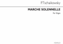 Pyotr Ilyich Tchaikovsky, Marche Solennelle (Organ) Orgel Buch