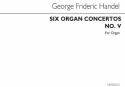 Handel Six Organ Concertos No.5 Organ Orgel Buch