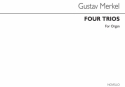 Gustav Merkel, Four Trios Op.39 Orgel Buch