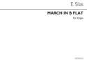 Edouard Silas, March In B Flat Orgel Buch