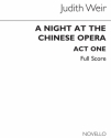 Judith Weir, A Night At The Chinese Opera (Full Score) Opera Partitur