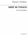 Robert Walker, Keep In Touch - A Toccata For Two Guitars 2 Gitarren Buch