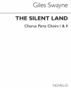 Giles Swayne, The Silent Land Op.70 (Chorus Parts) SATB Buch