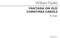 William Faulkes, Fantasia On Old Christmas Carols Orgel Buch