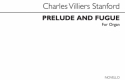 Charles Villiers Stanford, Prelude And Fugue In E Minor for Organ Orgel Buch