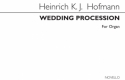 Heinrich Hofmann, Hochzeitzug Op.19 No.6 (Wedding Processional) Orgel Buch