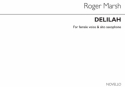 Roger Marsh, Delilah Soprano and Alto Saxophone Buch