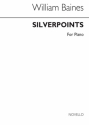 William Baines, Silverpoints - 4 Pieces For Pianoforte Klavier Buch