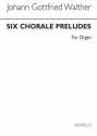 Johann Gottfried Walther, Six Preludes For Orgel Buch