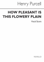 Henry Purcell, How Pleasant Is This Flow'ry Plain Vol 22 Vs Vocal Buch