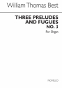 W.T. Best, Prelude And Fugue No.3 In E Minor Orgel Buch