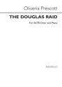 Oliveria Prescott, The Douglas Raid Satb SATB Chorpartitur