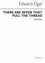 Edward Elgar, There Are Seven That Pull The Thread Medium Voice Ensemble Partitur