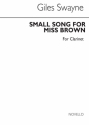 Giles Swayne, A Small Song For Miss Brown Clarinet and Drums Buch
