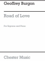 Geoffrey Burgon: Road Of Love Soprano, Piano Accompaniment Vocal Score