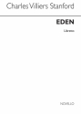 Charles Villiers Stanford, Eden (Libretto) Chor Buch