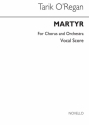 Tarik O'Regan, Martyr Soprano Alto Tenor Bass Voice SATB Orchestra Stimme
