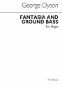 George Dyson, Fantasia And Ground Bass for Organ Orgel Buch