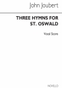 John Joubert, Three Hymns To St Oswald Vocal Stimme