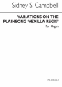 Sidney Campbell, Variations On Plainsong Vexilla Regis for Orgel Buch