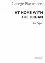 George Blackmore, At Home With Organ Orgel Buch