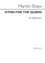 Martin Shaw, Hymn For The Queen SATB and Organ Chorpartitur