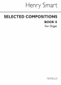 Henry Smart, Selected Compositions For Organ Book 2 Orgel Buch