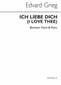 Edvard Grieg, Ich Liebe Dich In Bb Mezzo-soprano [or Bariton] and Piano Buch