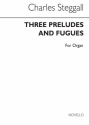 Charles Steggall, Three Preludes And Fugues Orgel Buch