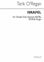 Tarik O'Regan, Israfel - Double Solo Quartet Soprano Alto Tenor Bass Voice SATB Organ Accompaniment Chorpartitur