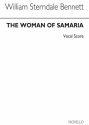 W. Sterndale Bennett, The Woman Of Samaria SATB and Piano Stimme
