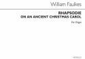 William Faulkes, Rhapsodie (On An Ancient Christmas Carol) Orgel Buch