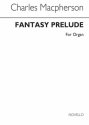 Charles Macpherson, Fantasy Prelude For Organ Orgel Buch