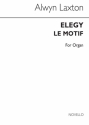 Alwyn Laxton, Elegy And 'Le Motif' Orgel Buch