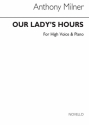Anthony Milner, Our Lady's Hours High Voice and Piano Buch