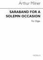 Arthur Milner, Saraband For A Solemn Occasion Orgel Buch