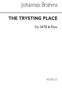 Johannes Brahms, The Trysting Place Satb And Piano Op31 No 3 SATB and Piano Chorpartitur