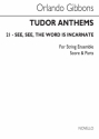 Orlando Gibbons, See See The Word Is Incarnate Streichensemble Buch