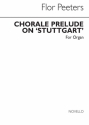 Flor Peeters, Chorale Prelude On 'Stuttgart' Organ Orgel Buch