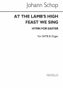 Johann Schop, At The Lamb`s High Feast We Sing(Hymn) SATB and Organ Chorpartitur