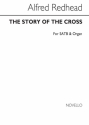 Alfred Redhead, The Story Of The Cross (Hymn) SATB and Organ Chorpartitur