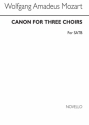 Wolfgang Amadeus Mozart, Canon For Three Choirs SATB Chorpartitur