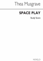 Thea Musgrave, Space Play Orchestra Studienpartitur