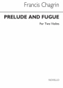 Francis Chagrin, Prelude And Fugue For Two Violins Violin String Instruments Buch