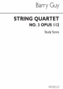 Barry Guy, String Quartet No.3 Streichquartett Studienpartitur