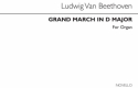 Ludwig van Beethoven, Beethoven Grand March In D Organ Orgel Buch