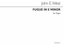 John E. West, Fugue In E Minor For Organ Orgel Buch