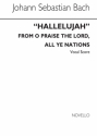 Johann Sebastian Bach, Hallelujah (From Motet 6) SATB/Organ SATB and Organ Chorpartitur