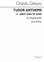 Orlando Gibbons, Great King Of Gods (Tudor Anthems) Streichensemble Buch